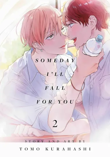 Someday I'll Fall for You, Vol. 2 - Tomo Kurahashi