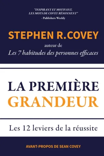 La Premiere Grandeur - Stephen R. Covey