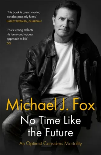No Time Like the Future - Michael J. Fox