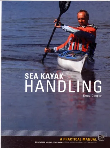Sea Kayak Handling - Doug Cooper