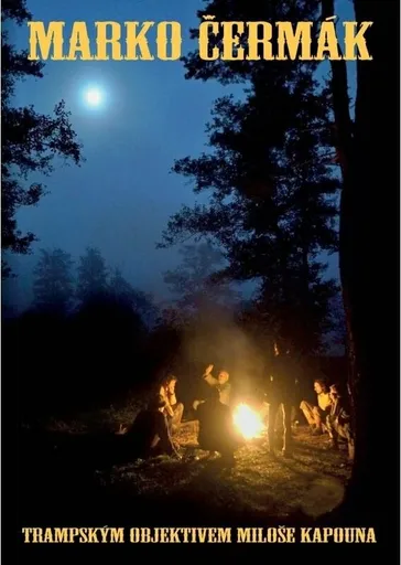 Trampským objektivem Miloše Kapouna - Marko Čermák