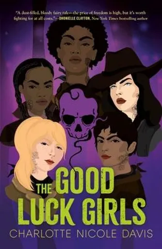 The Good Luck Girls - Charlotte Nicole Davisová