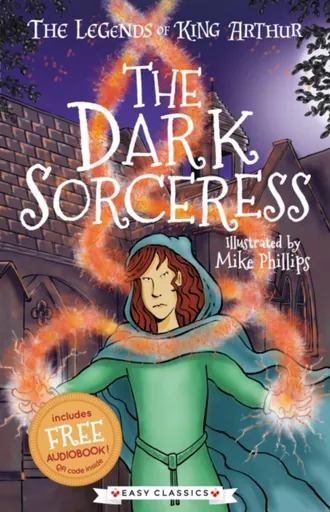 The Dark Sorceress (Easy Classics) - Tracey Mayhew