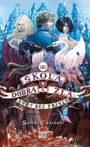 Škola dobra a zla – Svět bez princů - Soman Chainani