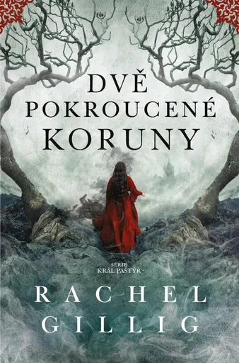 Dvě pokroucené koruny - Rachel Gillig