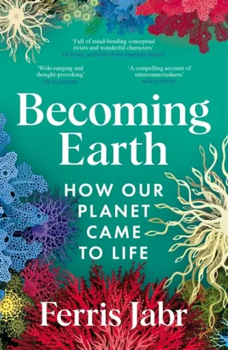 Becoming Earth - Ferris Jabr