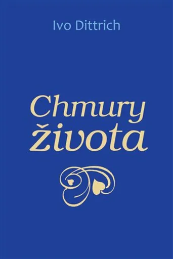 Chmury života - Ivo Dittrich