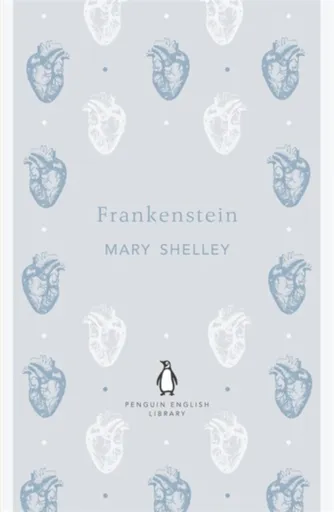 Frankenstein - Mary W. Shelley