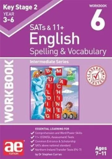 KS2 Spelling & Vocabulary Workbook 6 - Dr Stephen C Curran, Warren J. Vokes