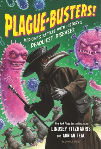 Plague-Busters! - Lindsey Fitzharrisová, Adrian Teal