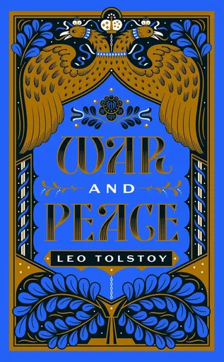 War and Peace - Leo Tolstoy