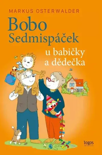 Bobo Sedmispáček u babičky a dědečka - Markus Osterwalder