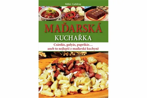 Maďarská kuchařka - Cséfalvay Ildikó