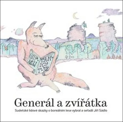 Generál a zvířátka - Jiří Sádlo