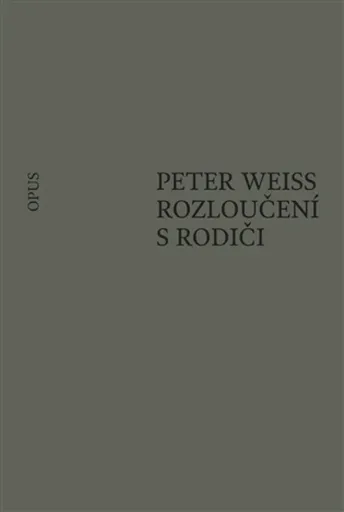 Rozloučení s rodiči - Peter Weiss