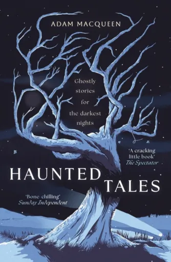 Haunted Tales - Adam Macqueen
