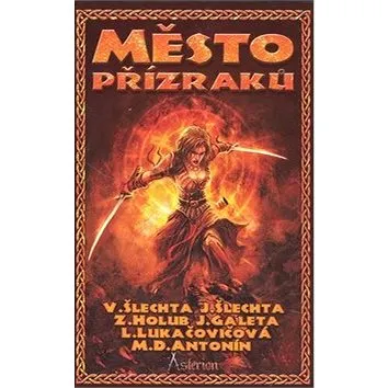 Asterion Město přízraků (978-80-86428-98-7)