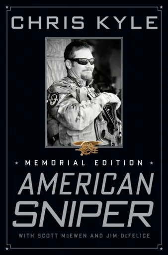 American Sniper - Chris Kyle, Scott McEwen, Jim DeFelice
