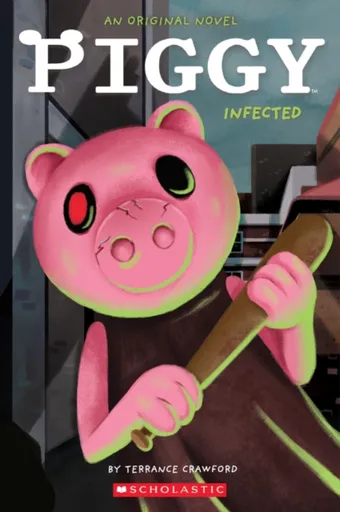 Infected (Piggy: Original Novel 1) - Crawford Terrance