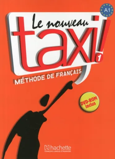 Le Nouveau Taxi ! 1 (A1) Livre de l´éleve