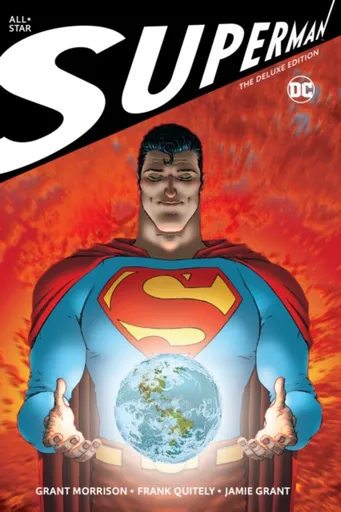 All Star Superman: The Deluxe Edition - Grant Morrison, Frank Quietly