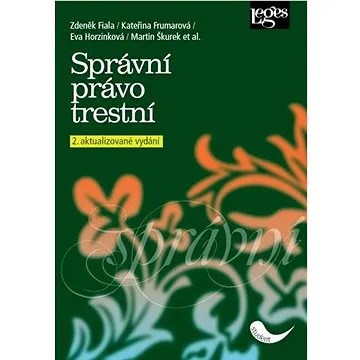 Správní právo trestní: 2. aktualizované vydání (978-80-7502-531-9)