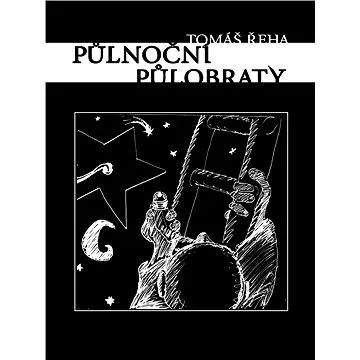 Půlnoční půlobraty (978-80-263-0420-3)