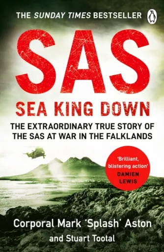 SAS: Sea King Down - Stuart Tootal, Mark Aston