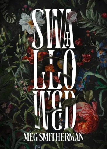 Swallowed - Meg Smitherman