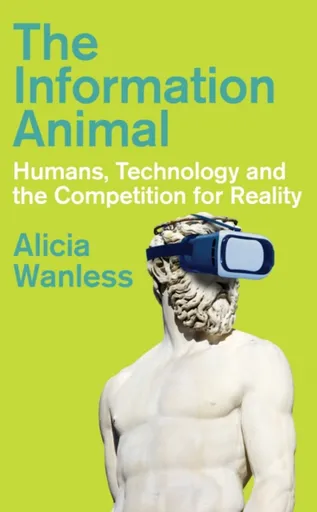 The Information Animal - Alicia Wanless