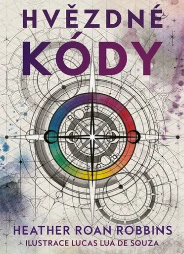 Hvězdné kódy - Heather Roan Robbins, Eva Samih, Lucas Lua De Souza