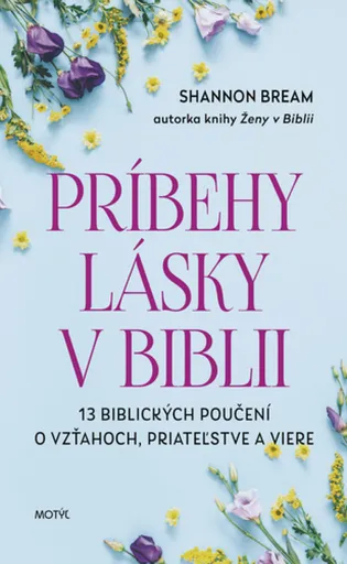 Príbehy lásky v Biblii - Shannon Bream