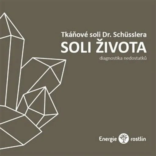 Tkáňové soli Dr. Schüsslera - Soli života - Lucie Marešová