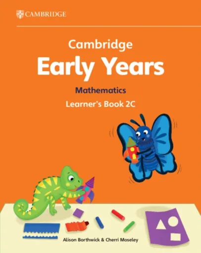 Cambridge Early Years Mathematics Learner's Book 2C - Cherri Moseley, Alison Borthwick