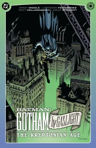 Batman: Gotham By Gaslight - The Kryptonian Age - Fernandez Leandro, Andy Diggle