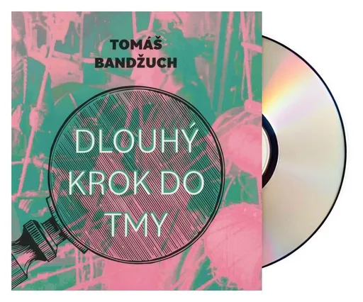 Dlouhý krok do tmy (Tomáš Bandžuch-Pavel Batěk) (2 MP3-CD)
