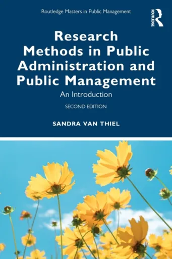 Research Methods in Public Administration and Public Management - Sandra  van Thiel