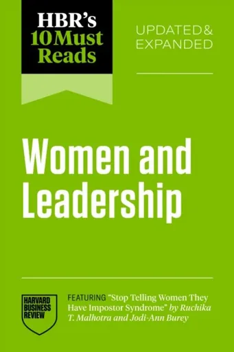 Women and Leadership - Harvard Business Review, Linda Babcock, Herminia Ibarra, Boris Groysberg, Ruchika T. Malhotra