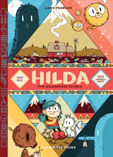Hilda: The Wilderness Stories - Luke Pearson