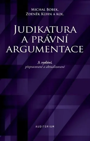Judikatura a právní argumentace - Michal Bobek
