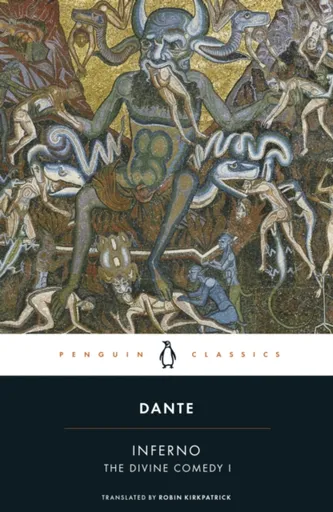 Inferno: The Divine Comedy I - Dante