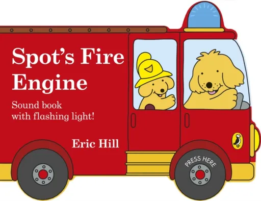 Spot's Fire Engine - Eric Hill
