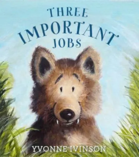 Three Important Jobs - Yvonne Ivinson