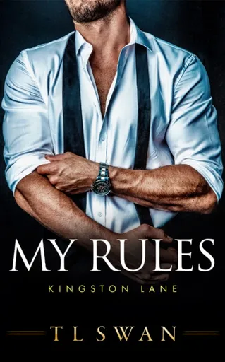 My Rules - T. L. Swan