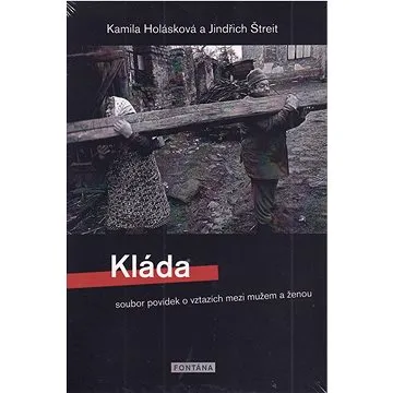 Kláda: soubor povídek o vztazích mezi mužem a ženou (978-80-7651-088-3)