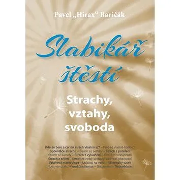 Slabikář štěstí: Strachy, vztahy, svoboda (978-80-89711-87-1)