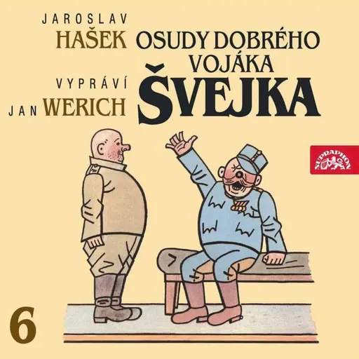 Osudy dobrého vojáka Švejka 6 (Jaroslav Hašek-Jan Werich) (2 CD)