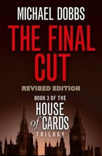 The Final Cut - Michael Dobbs