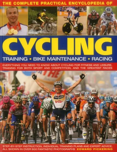 Complete Practical Encyclopedia of Cycling - Edward Pickering