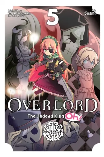 Overlord: The Undead King Oh!, Vol. 5 - Maruyama Kugane, So-Bin So-Bin, Emily Balistrieri, Juami Juami